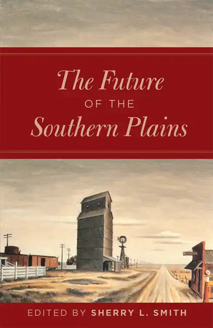 The Future of the Southern Plains - Paperback