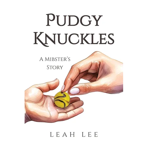 Pudgy Knuckles: A Mibster's Story - Paperback