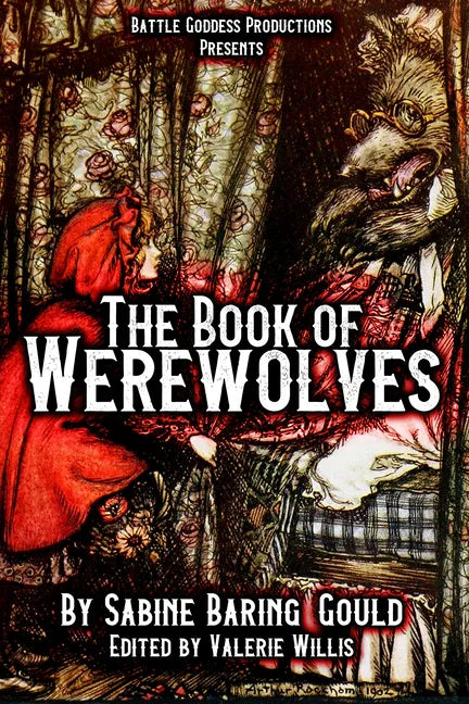 The Book of Werewolves with Illustrations: History of Lycanthropy, Mythology, Folklores, and more - Paperback