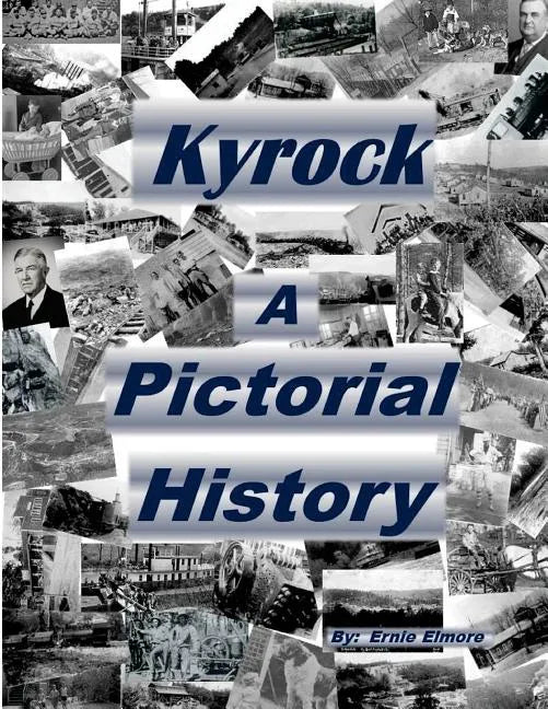 Kyrock A Pictorial History - Paperback
