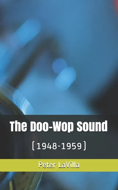 The Doo-Wop Sound: (1948-1959) - Paperback