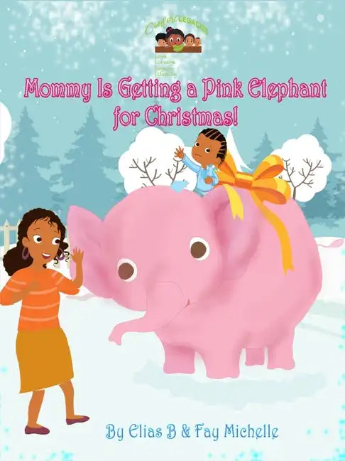 Mommy Is Getting A Pink Elephant For Christmas! - Paperback