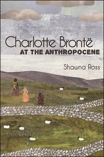 Charlotte Brontë at the Anthropocene - Paperback