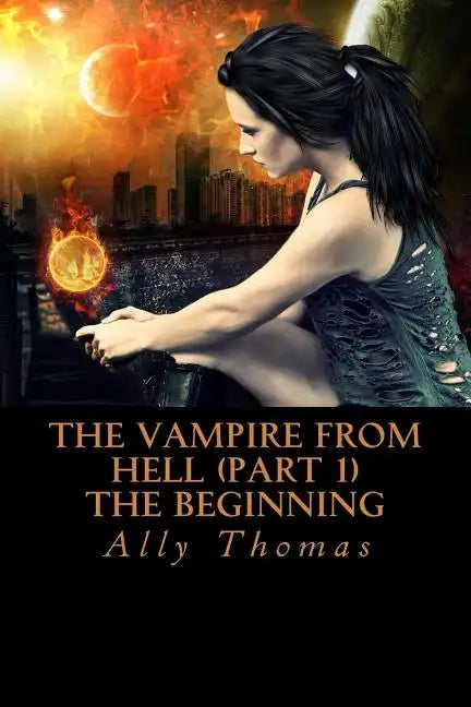 The Vampire from Hell (Part 1) - The Beginning - Paperback