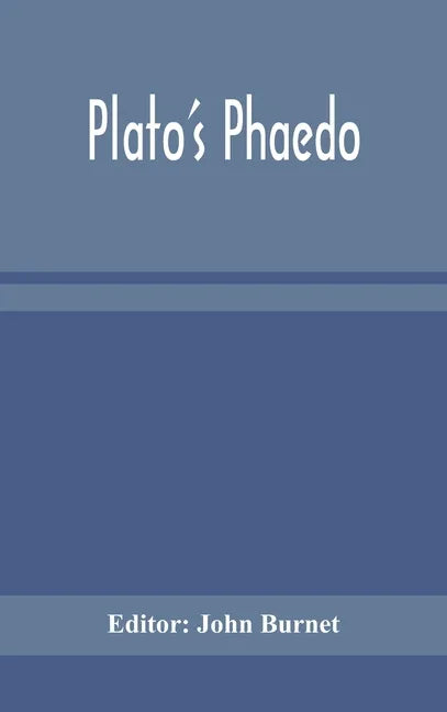 Plato's Phaedo - Hardcover