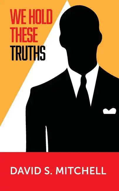 We Hold These Truths - Paperback