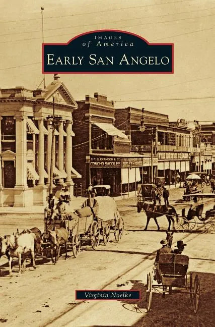 Early San Angelo - Hardcover
