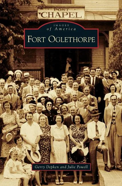 Fort Oglethorpe - Hardcover