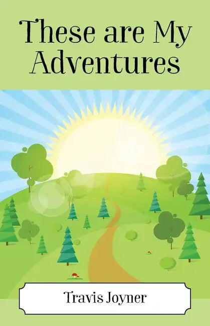These Are My Adventures - Paperback