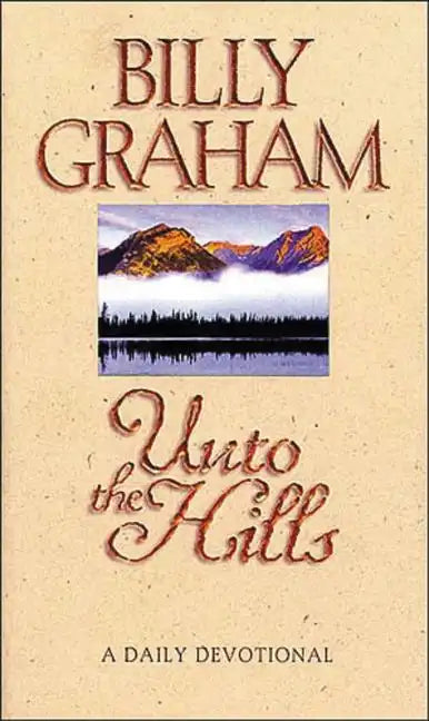 Unto the Hills: A Daily Devotional - Paperback
