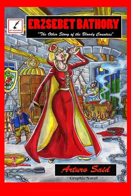 Erzsebet Bathory: The Other Story of the Bloody Countess - Paperback