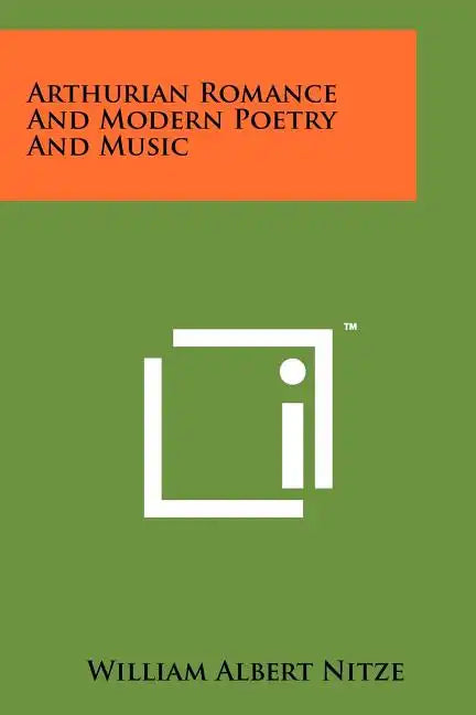 Arthurian Romance and Modern Poetry and Music - Paperback