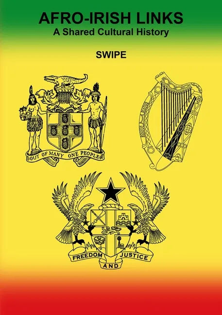 Afro-Irish Links: A Shared Cultural History - Paperback