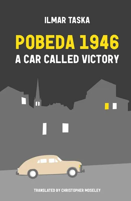 Pobeda 1946: A Car Called Victory - Paperback