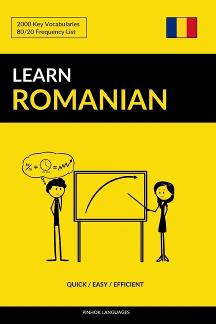 Learn Romanian - Quick / Easy / Efficient: 2000 Key Vocabularies - Paperback