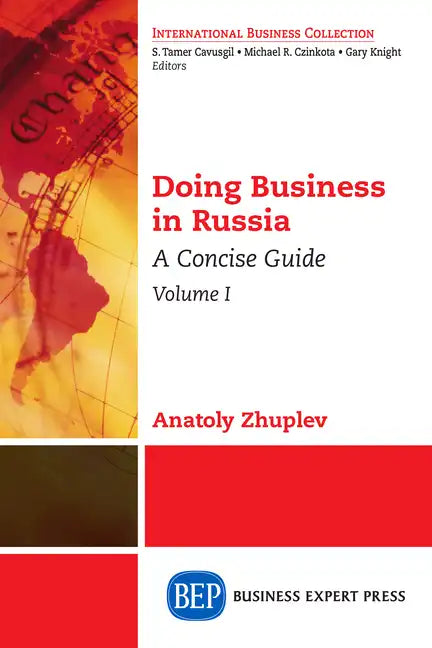 Doing Business in Russia, Volume I: A Concise Guide - Paperback