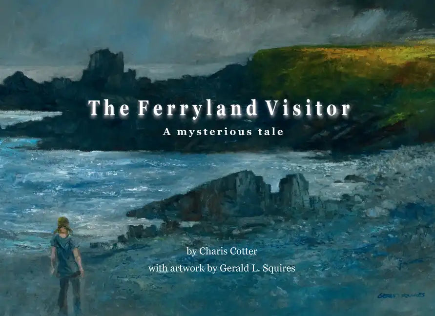 The Ferryland Visitor: A Mysterious Tale - Paperback
