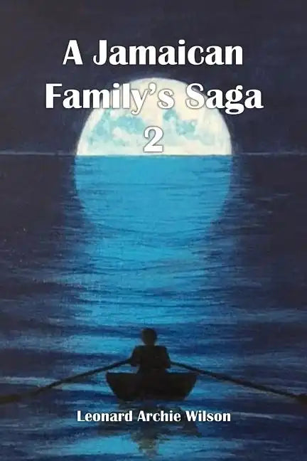 A Jamaican Family's Saga 2 - Paperback