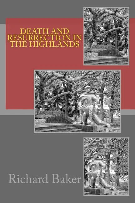 Death and Resurrection in the Highlands - Paperback