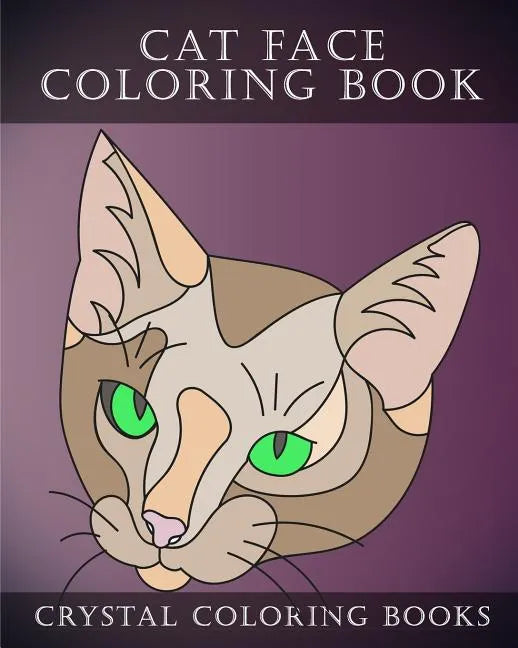 Cat Face Coloring Book: 30 Easy Line Drawing Cat Face Coloring Pages. - Paperback
