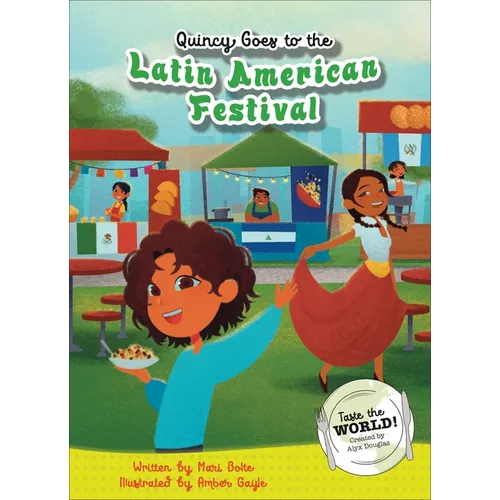 Quincy Goes to the Latin American Festival - Library Binding