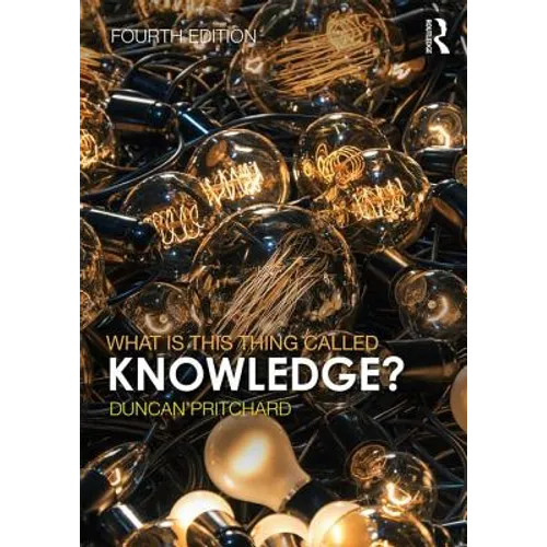 What Is This Thing Called Knowledge? - Paperback