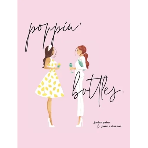 Poppin' Bottles - Hardcover