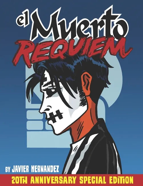 El Muerto Requiem: The Special 20th Anniversary Celebration - Paperback
