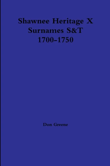 Shawnee Heritage X S-T 1700-1750 - Paperback