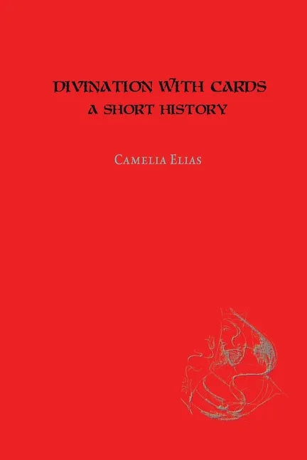 Divination with Cards: A Short History - Paperback
