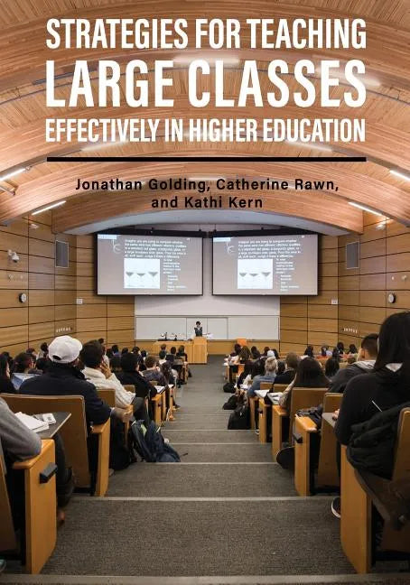 Strategies for Teaching Large Classes Effectively in Higher Education - Paperback