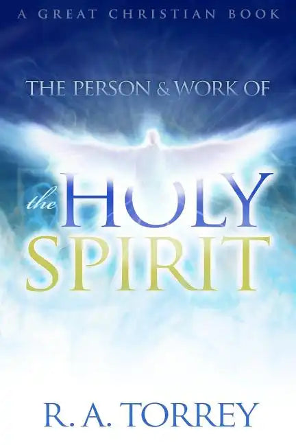 The Person and Work of The Holy Spirit - Paperback