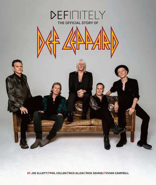 Definitely: The Official Story of Def Leppard - Hardcover