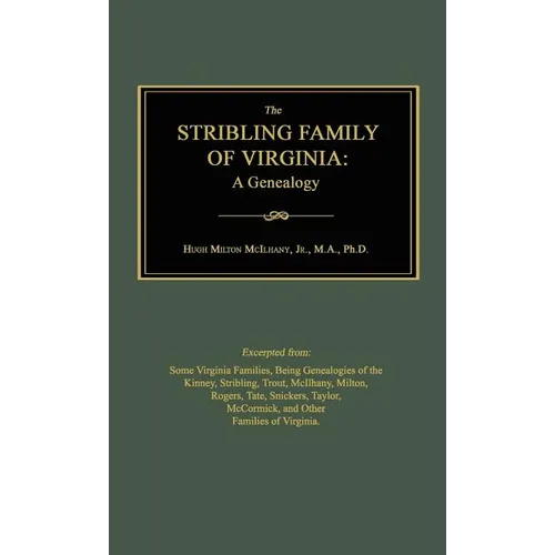 The Stribling Family of Virginia: A Genealogy - Hardcover