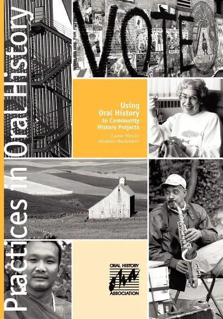 Using Oral History in Community History Projects - Paperback