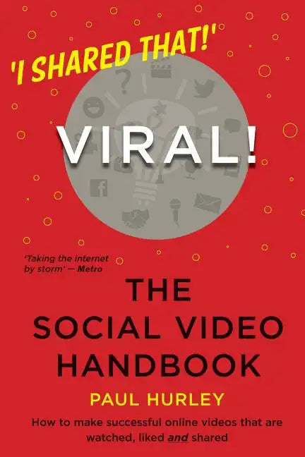 Viral! The Social Video Handbook - Paperback