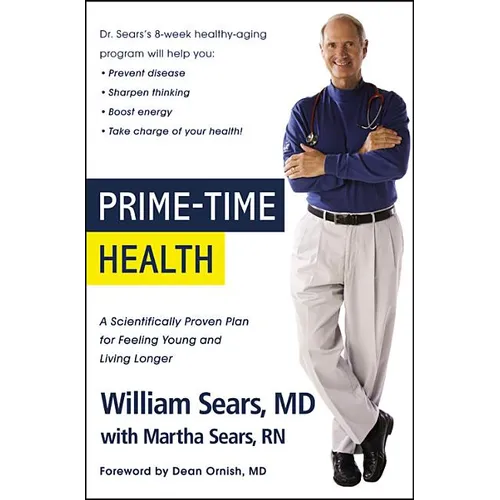 Prime-Time Health: A Scientifically Proven Plan for Feeling Young and Living Longer - Paperback