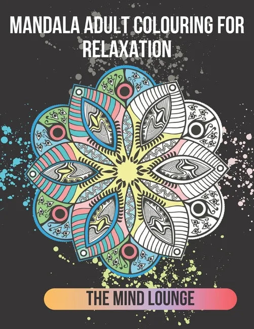 Mandala Adult Colouring for Relaxation - Paperback