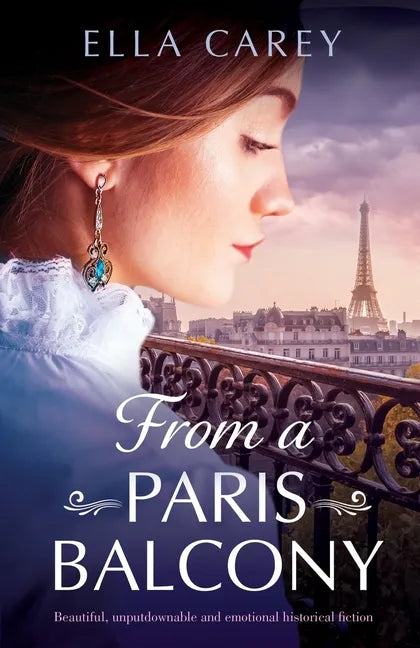 From a Paris Balcony: Beautiful, unputdownable and emotional historical fiction - Paperback