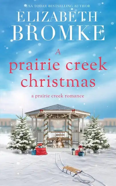 A Prairie Creek Christmas: A Prairie Creek Romance - Paperback