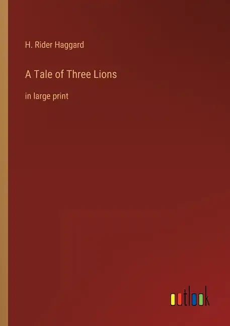 A Tale of Three Lions: in large print - Paperback