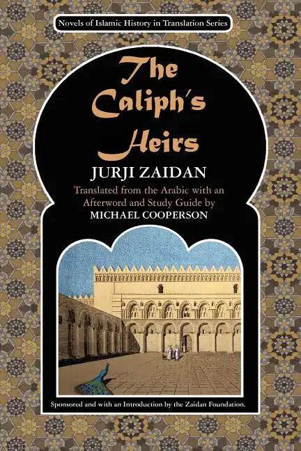 The Caliph's Heirs: Brothers at War: the Fall of Baghdad - Paperback