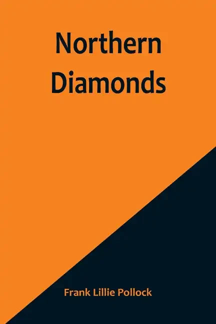 Northern Diamonds - Paperback