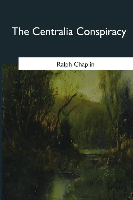 The Centralia Conspiracy - Paperback