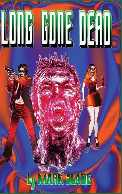 Long Gone Dead - Hardcover