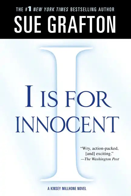 I Is for Innocent: A Kinsey Millhone Novel - Paperback