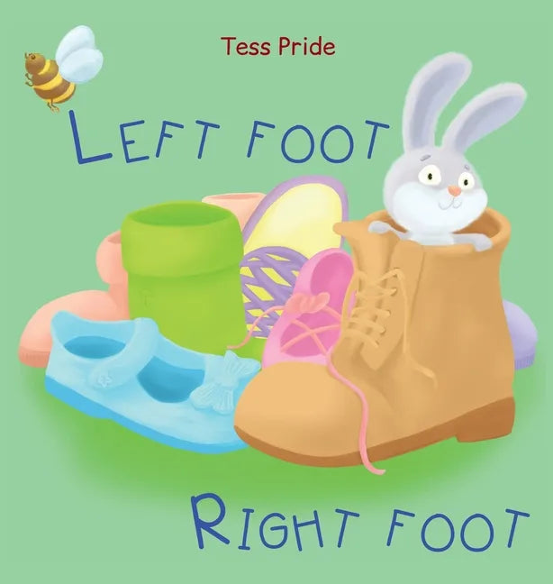 Left Foot Right Foot - Hardcover