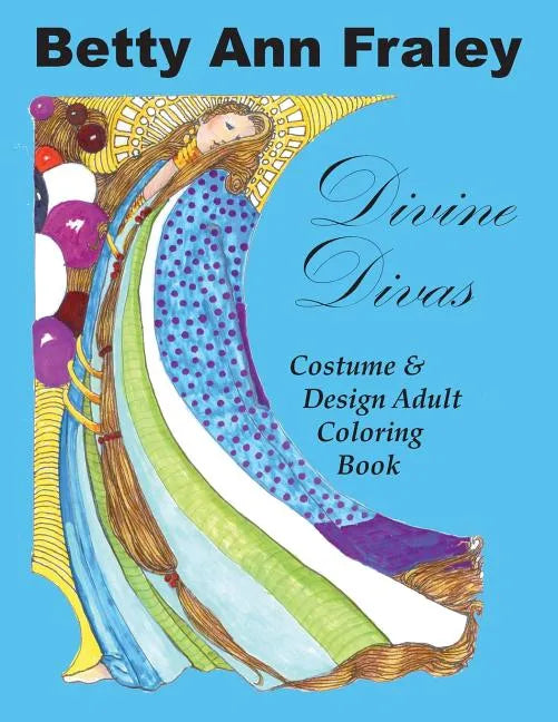 Divine Divas: Costume & Design Adult Coloring Book - Paperback