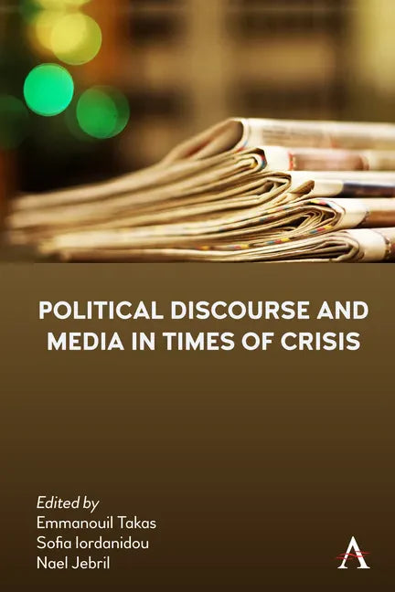 Political Discourse and Media in Times of Crisis - Hardcover