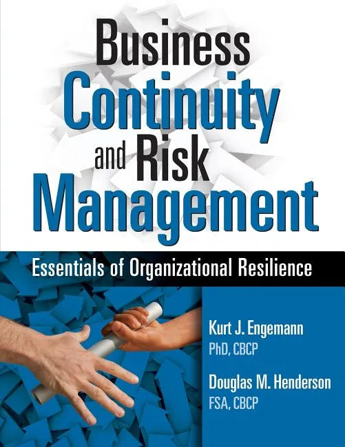 Business Continuity and Risk Management: Essentials of Organizational Resilience - Paperback